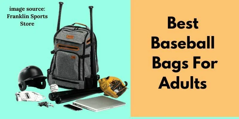 Best Baseball Bags For Adults