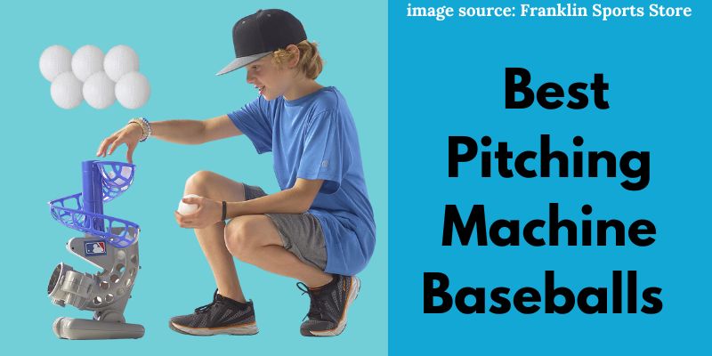 Best Pitching Machine Baseballs