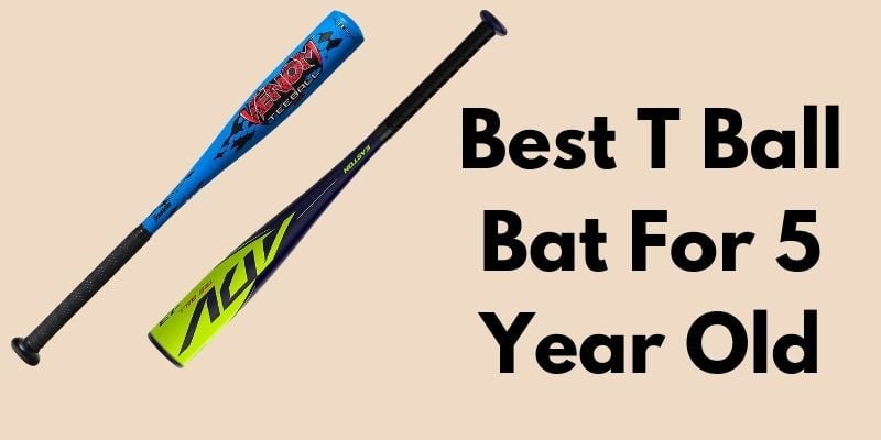 Best T Ball Bat for 5 Year Old