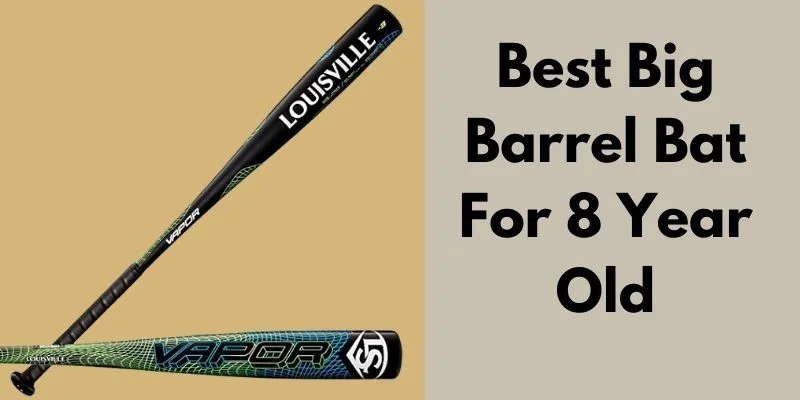 Best big Barrel Bat For 8 Year Old