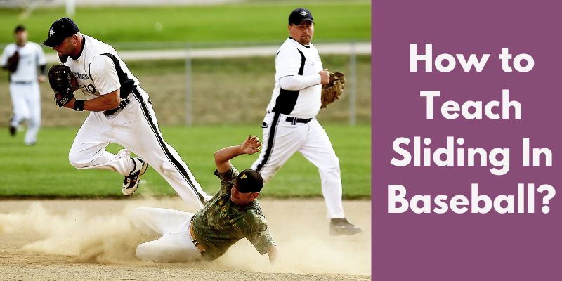 How to Teach Sliding In Baseball