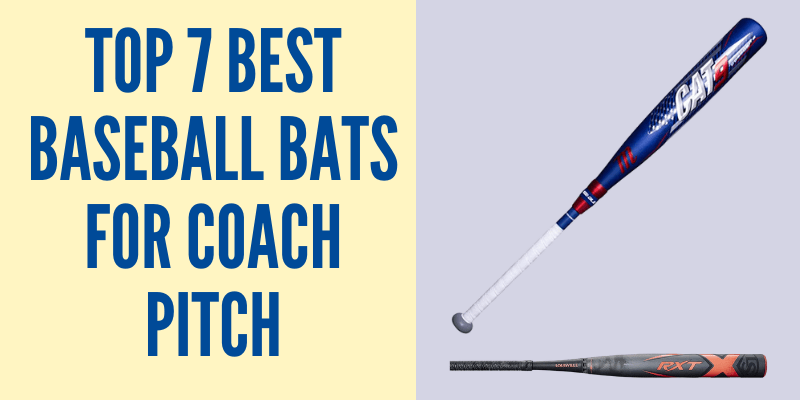 Best baseball bats for coach pitch