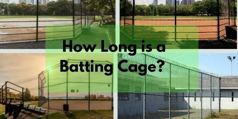 How Long is a Batting Cage?