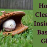 How to Clean the Inside of a Baseball Glove